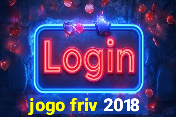 jogo friv 2018